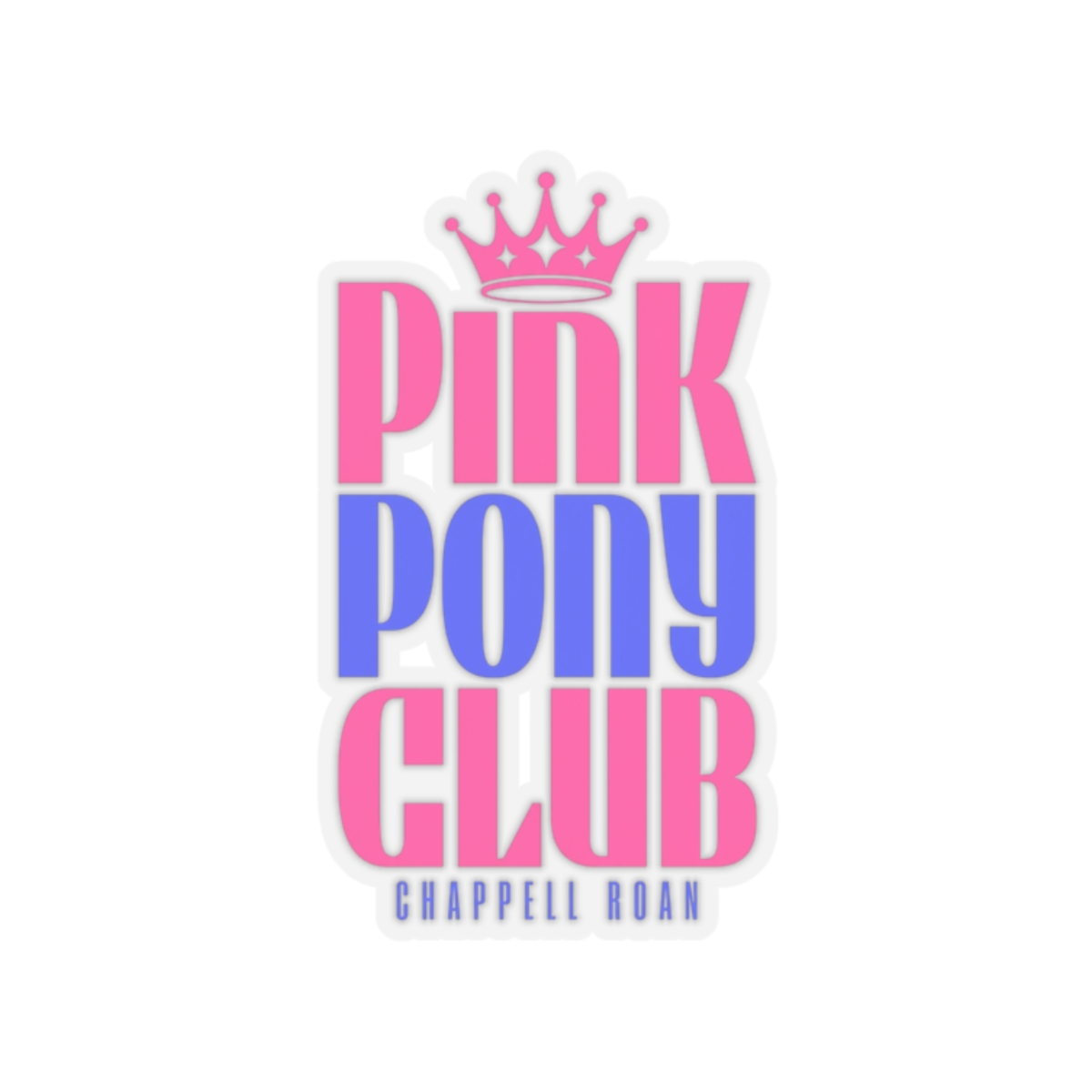 Chappell Roan "Pink Pony Club" Sticker